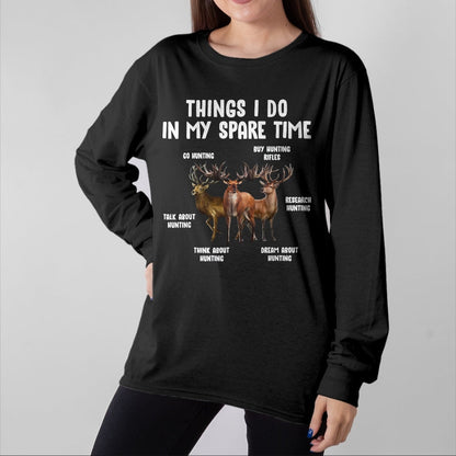 Funny Hunting Shirt, Gift For Hunting Lover Unisex T-Shirt/Hoodie/Sweatshirt HLT00 - Hunting Deer Things I Do in My Spare Time Hunting Lovers T-Shirt, Men, Black, 3X-Large