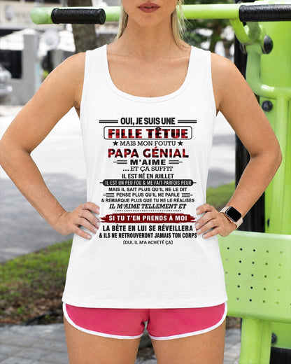 JUILLET - Oui, je suis une fille têtue – T-shirt | Cadeau d’anniversaire de papa pour sa fille - ccdi07 / fr07 (SKU2610-60-07)