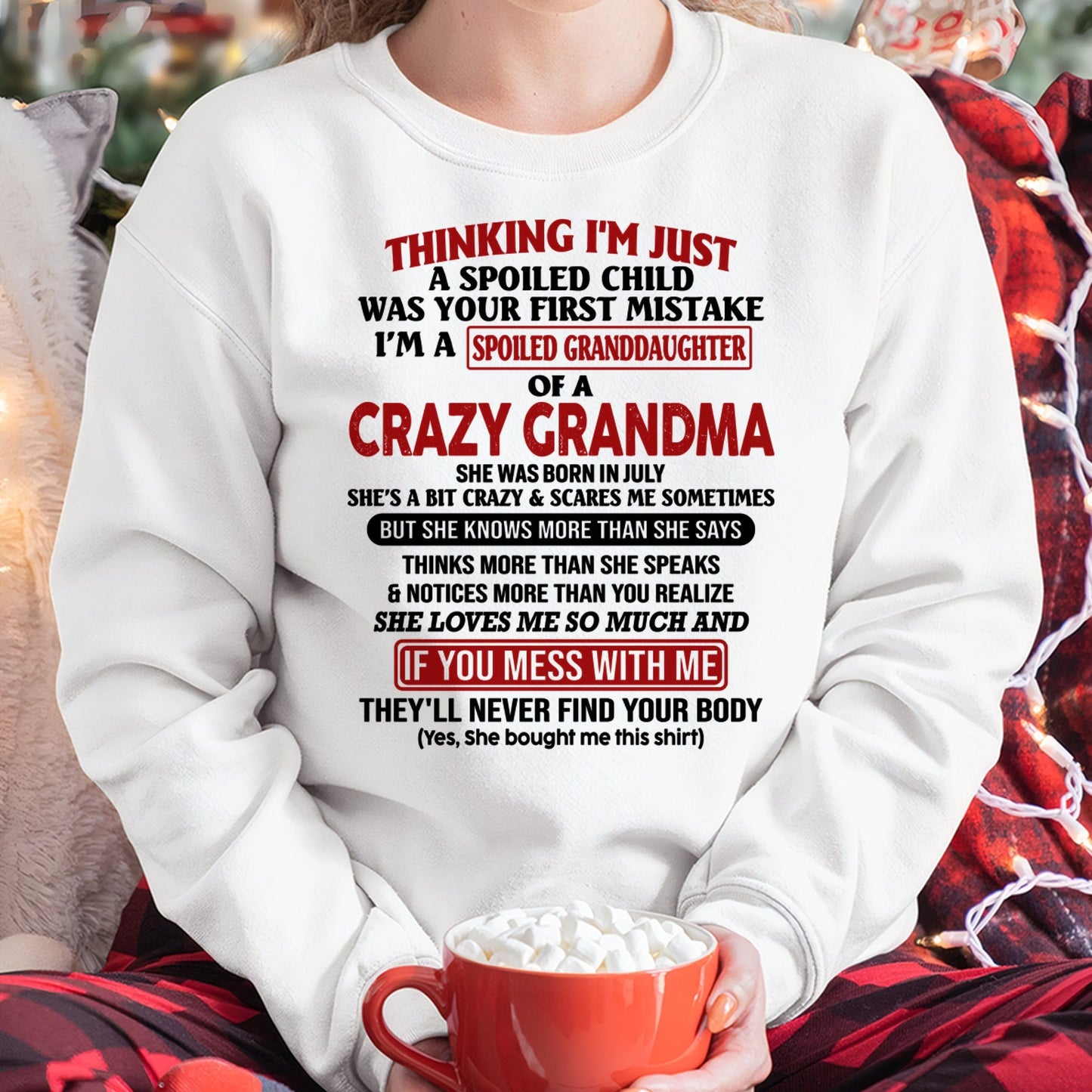JULY - I'M A SPOILED GRANDDAUGHTER OF A CRAZY GRANDMA - From Grandma - NTTD07 (SKU-GMD1-NTT07)