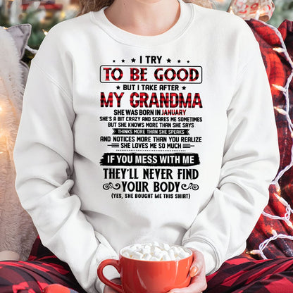 I TRY TO BE GOOD BUT I TAKE AFTER MY GRANDMA - From grandma for granddaughter - NTTD01 (SKU07-102-01)