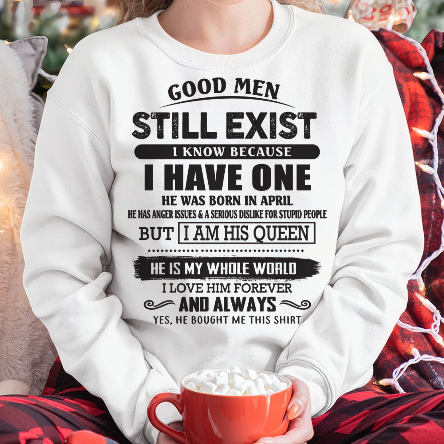 April - Good Men Still Exist - Perfect Gift For Girlfriend, Wife From Husband - CCDI04 (SKU07-166-04)