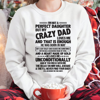 May - I'm Not A Perfect Daughter But My Crazy Dad - Birthday Gift From Dad - ccdi05 (SKU07-183-05)
