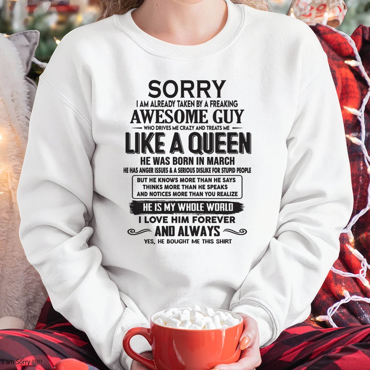 March - Sorry I am already taken by a freaking awesome guy - Gift for Wife From Husband - CCDI03 (SKU08-25-03)