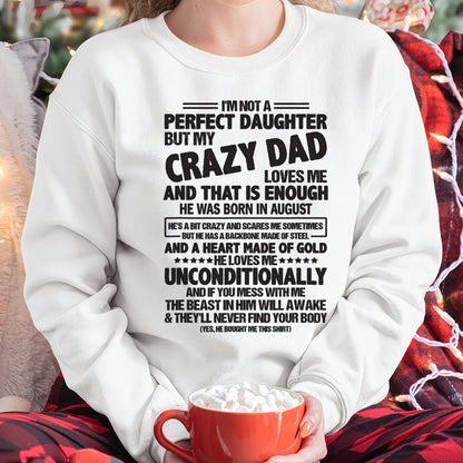 August - I'm Not A Perfect Daughter But My Crazy Dad - Birthday Gift From Dad - ccdi08 (SKU07-183-08)