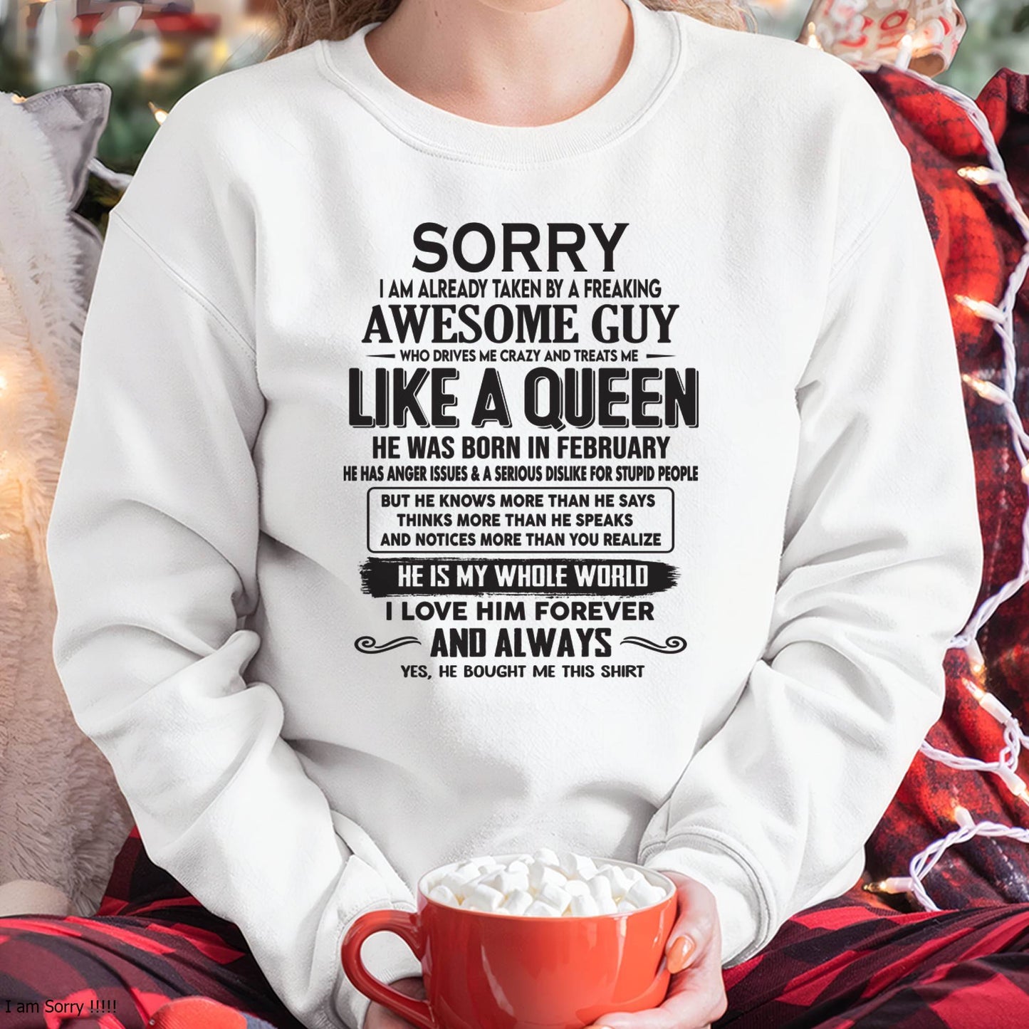 February - Sorry I am already taken by a freaking awesome guy - Gift for Wife From Husband - CCDI02 (SKU08-25-02)