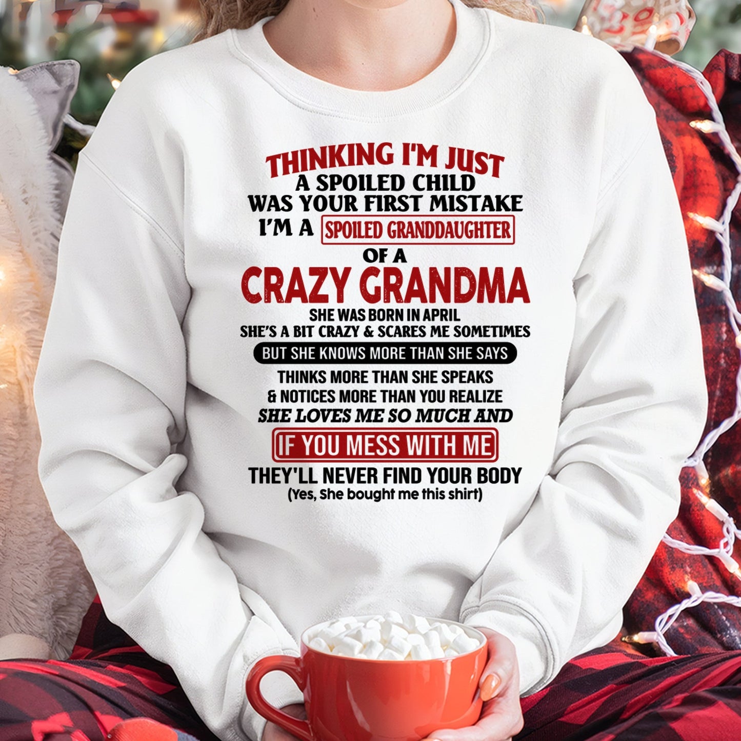 APRIL - I'M A SPOILED GRANDDAUGHTER OF A CRAZY GRANDMA - From Grandma - NTTD04 (SKU-GMD1-NTT04)