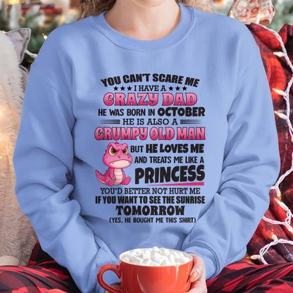 OCTOBER - YOU CAN’T SCARE ME, I HAVE A CRAZY DAD- TO DAUGHTER FROM DAD ccdi10 (SKU2606-375-10)