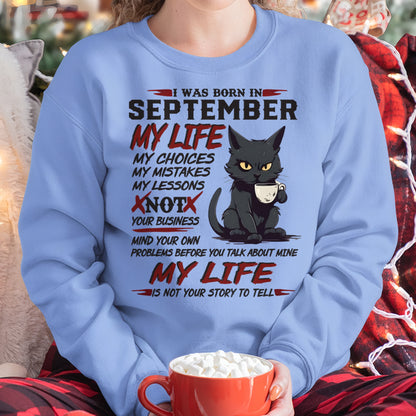 Born in September – My Life My Choices Quote Cat Design - FMA ccdi09 (SKU09-92-09)