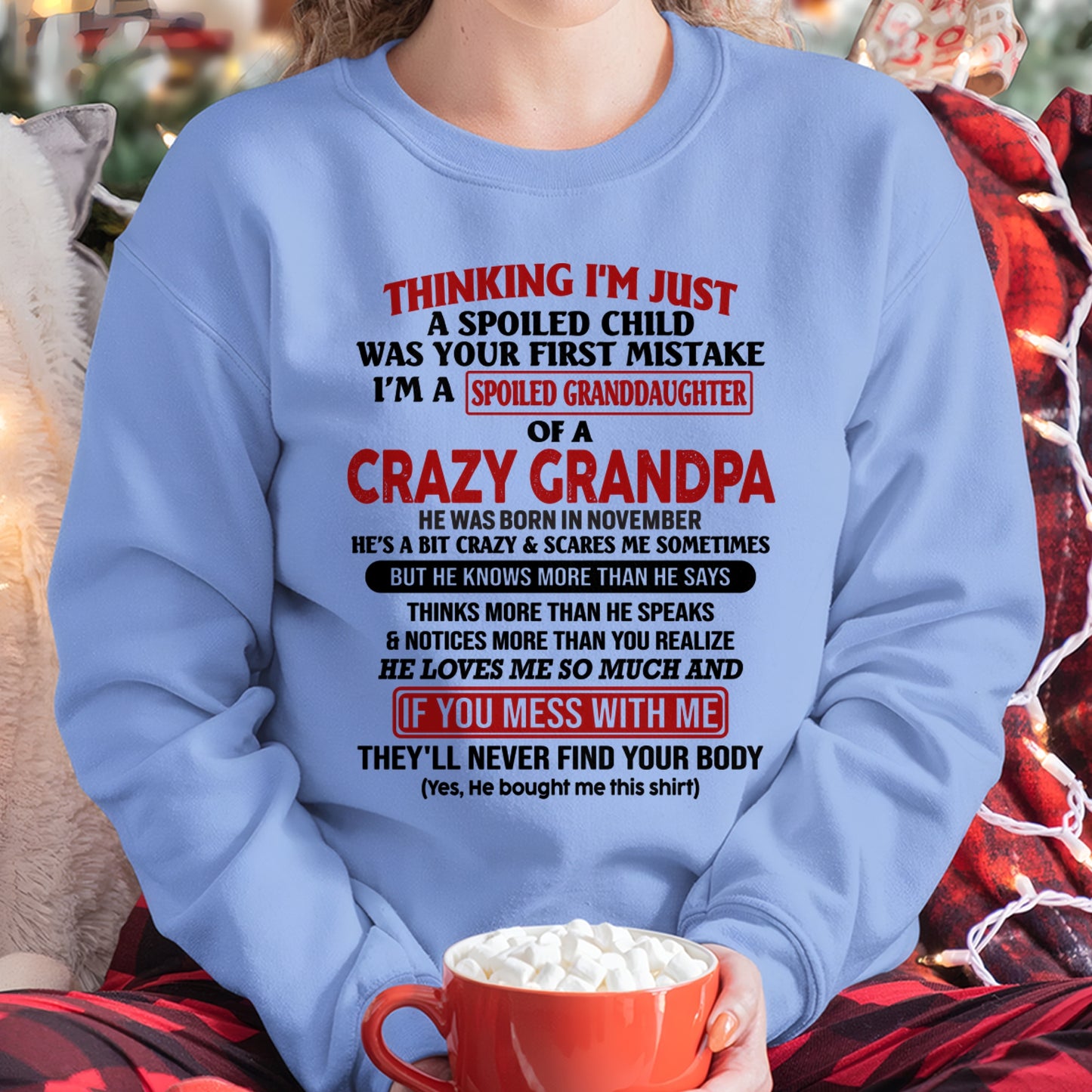I'M A SPOILED GRANDDAUGHTER OF A CRAZY GRANDPA BORN IN NOVEMBER - FROM GRANDPA ccdi11 (SKU-GPD1-NTT11)