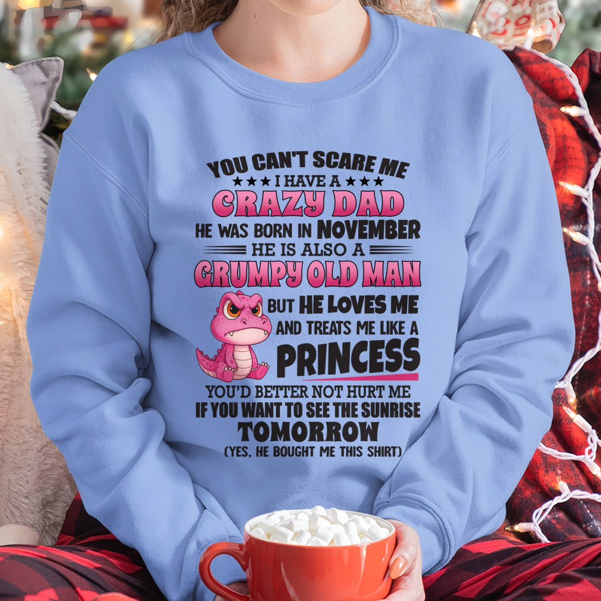 NOVEMBER - YOU CAN’T SCARE ME, I HAVE A CRAZY DAD - TO DAUGHTER FROM DAD ccdi11 (SKU2606-375-11)