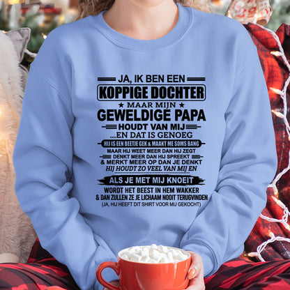 NL00 - JA, IK BEN EEN KOPPIGE DOCHTER T-SHIRT – Verjaardagscadeau Van Een Vader Geboren - ccdi00 (SKU2606-69-00)