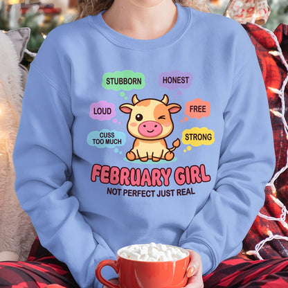 FEBRUARY GIRL, NOT PERFECT JUST REAL - Birthday Gift For February Girls - fma ccdi02 - (SKU2604-161-02)