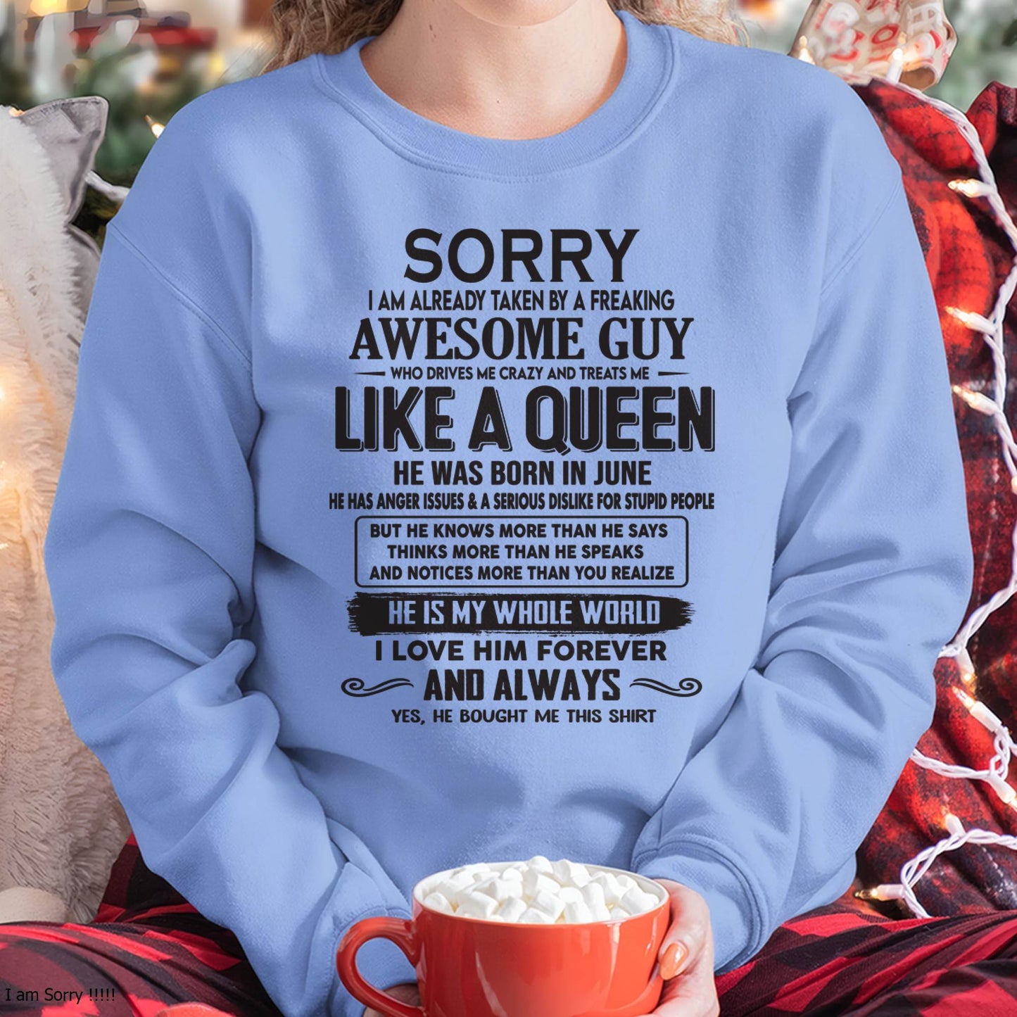 June - Sorry I am already taken by a freaking awesome guy - Gift for Wife From Husband - CCDI06 (SKU08-25-06)