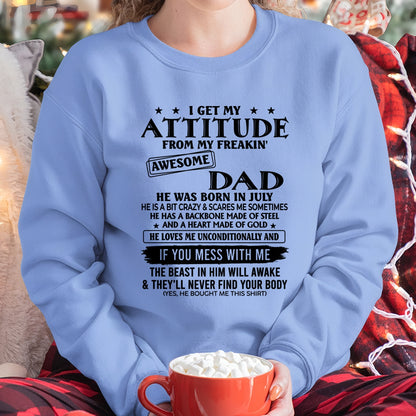 July - I Get My Attitude From My Freakin' Awesome Dad - Birthday Gift From July Dad / Man - ccdi07 (SKU2603-237-07)
