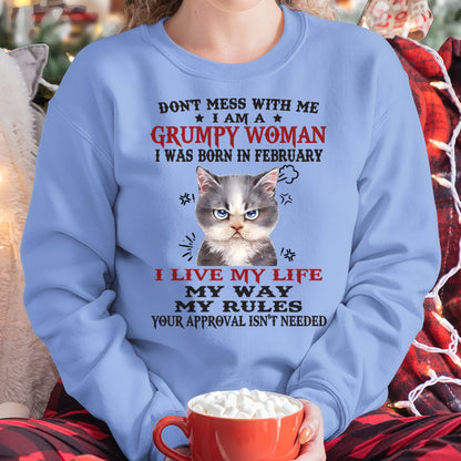 DON’T MESS WITH ME I’M A GRUMPY WOMAN BORN IN FEBRUARY- FMA ccdi02 (SKU09-94-02)
