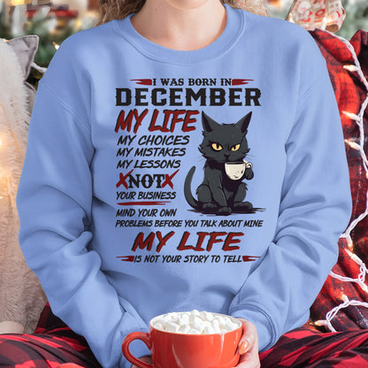 Born in December – My Life My Choices Quote Cat Design - FMA ccdi12 (SKU09-92-12)