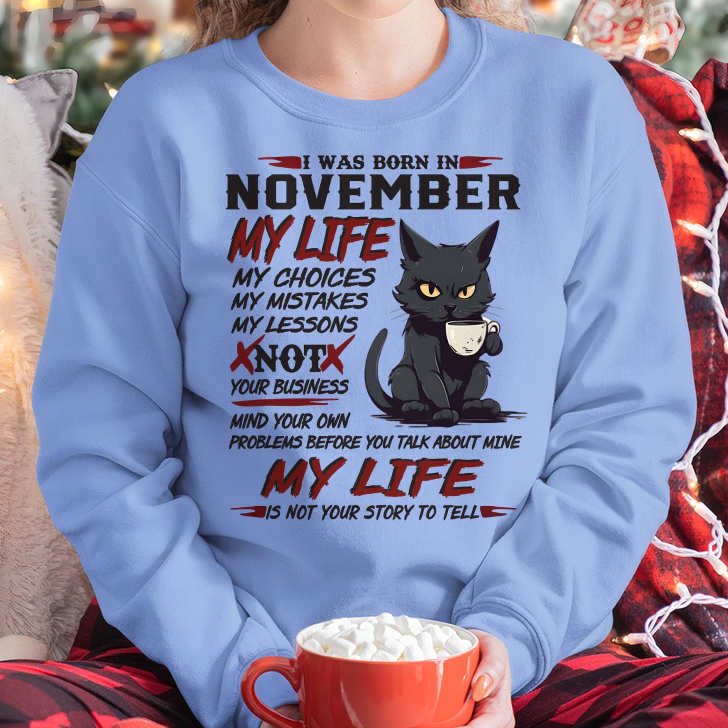 Born in November – My Life My Choices Quote Cat Design - FMA ccdi11 (SKU09-92-11)