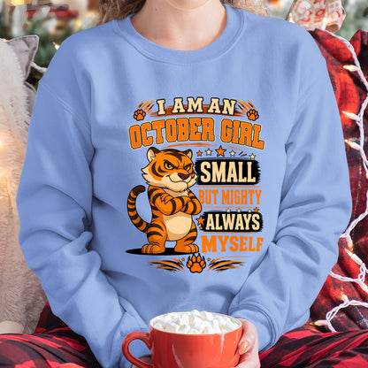 I AM A OCTOBER GIRL SMALL BUT MIGHTY ALWAYS MYSELF - Birthday Gift For October Girls - FMA ccdi10 (SKU2607-106-10)