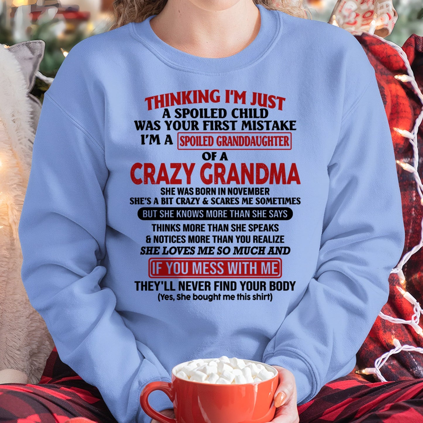 NOVEMBER - I'M A SPOILED GRANDDAUGHTER OF A CRAZY GRANDMA - From Grandma - NTTD11 (SKU-GMD1-NTT11)