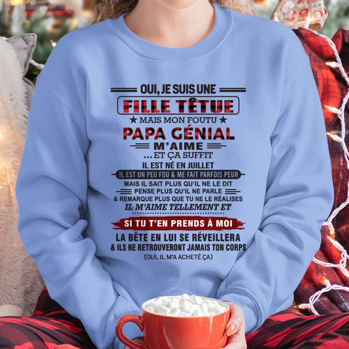 JUILLET - Oui, je suis une fille têtue – T-shirt | Cadeau d’anniversaire de papa pour sa fille - ccdi07 / fr07 (SKU2610-60-07)