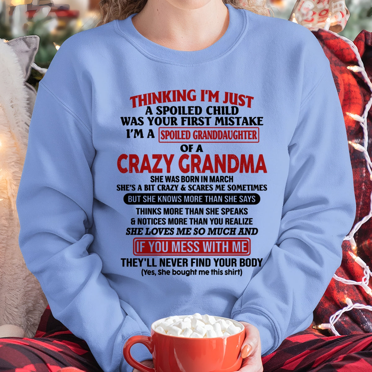 ccdi03 - Spoiled Granddaughter Of A Crazy Grandma - Birthday Gift From March Grandma (SKU2605-377-03)