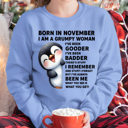 BORN IN NOVEMBER I AM A GRUMPY WOMAN ccdi11 FMA (SKU09-95-11)