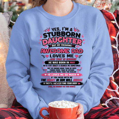 ccdi05 - Yes I’m A Stubborn Daughter T-Shirt – Birthday Gift From May Dad / Man - (SKU2604-28-05)