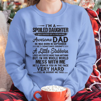 Spoiled Daughter T-Shirt – Funny Gift From Awesome Dad Born in September - FROM MAN - ccdi09 (SKU09-142-09)