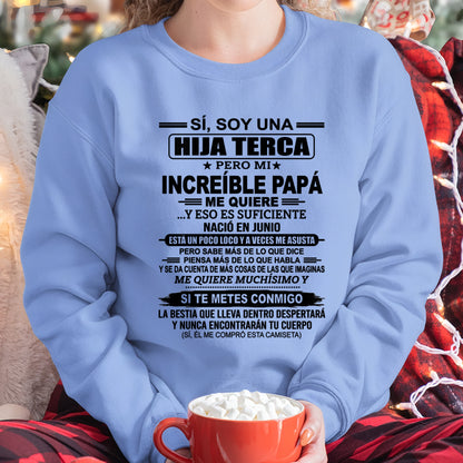 TBN06 - SÍ, SOY UNA HIJA TESTARUDA CAMISETA – Regalo de Cumpleaños de un Papá Nacido en Junio - ccdi06 (SKU2606-271-06)