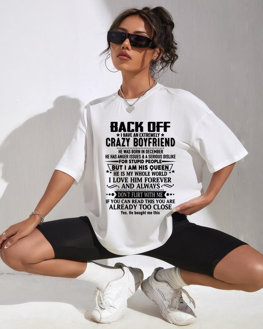 December - Back Off I Have An Extremely Crazy Boyfriend - Gift For Wife From Husband - CCDI12 (SKUT-BACKOFF-12)