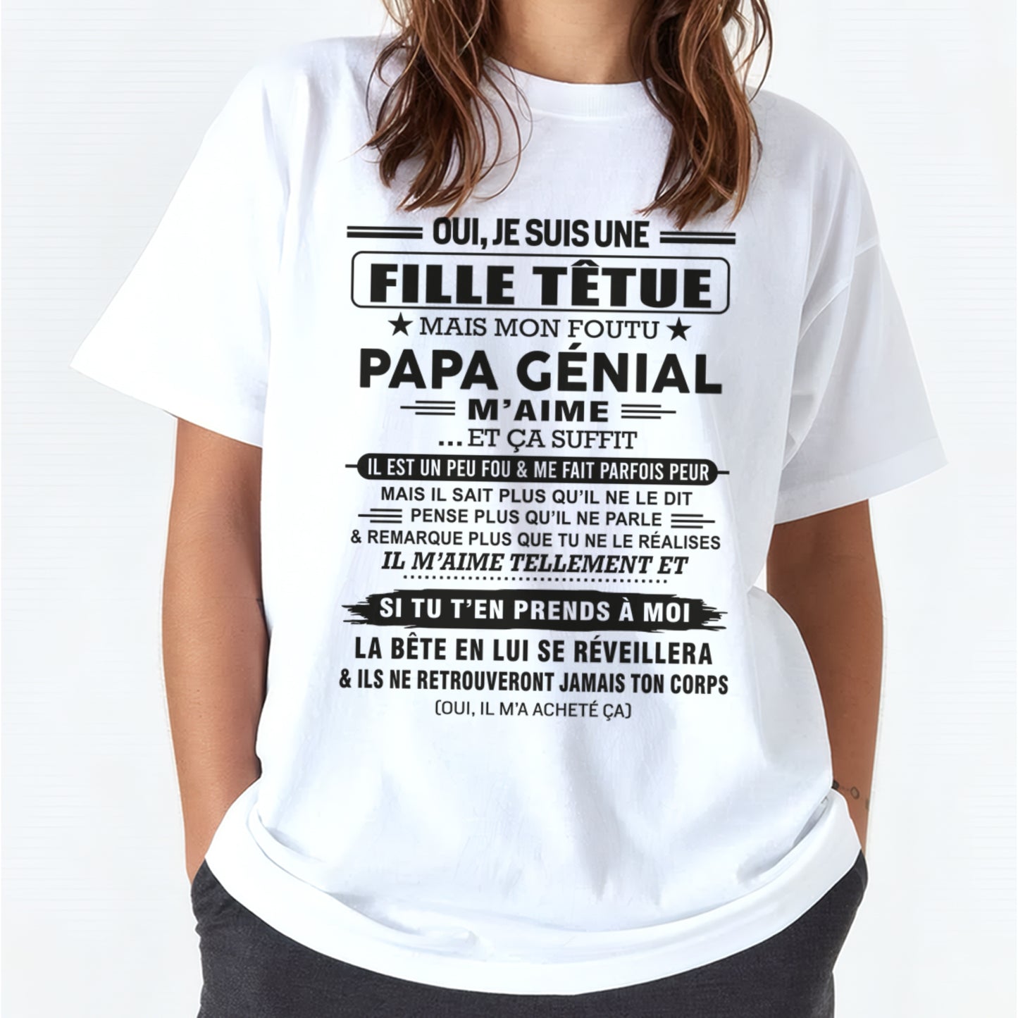 Oui, je suis une fille têtue – T-shirt | Cadeau d’anniversaire de papa pour sa fille - ccdi00 / fr00 (SKU12-197)