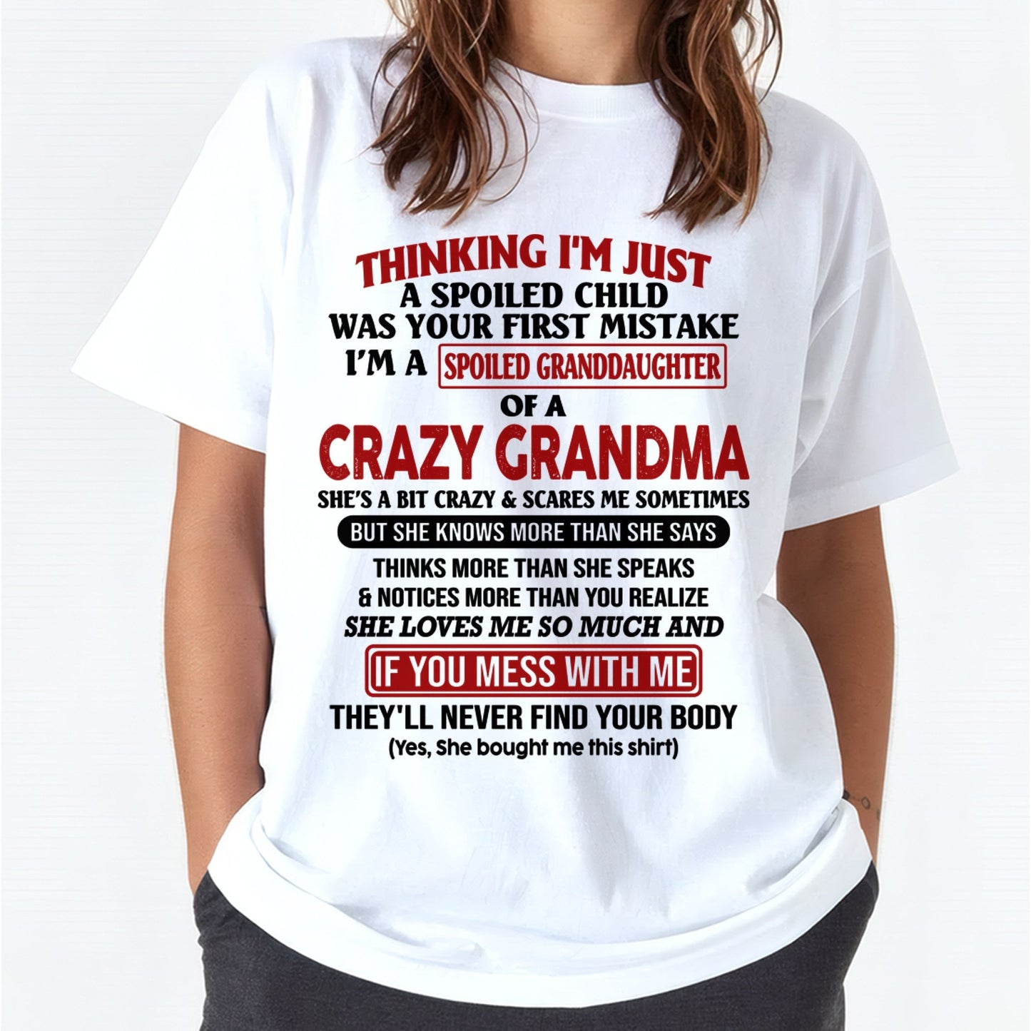 I'M A SPOILED GRANDDAUGHTER OF A CRAZY GRANDMA - From Grandma - NTTD00 (SKU-GMD1-NTT00)