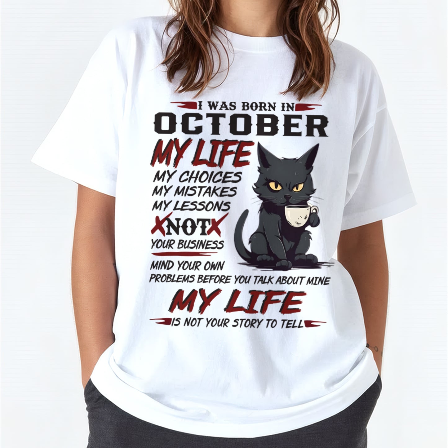 Born in October – My Life My Choices Quote Cat Design - FMA ccdi10 (SKU09-92-10)