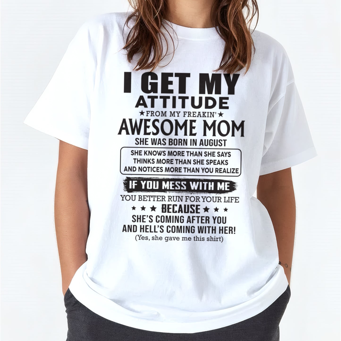 AUGUST - I GET MY ATTITUDE FROM AWESOME MOM - to my Daughter from Mom - ccdi08 (SKU08-17-08)