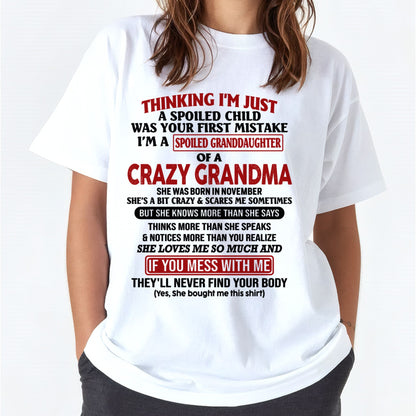 NOVEMBER - I'M A SPOILED GRANDDAUGHTER OF A CRAZY GRANDMA - From Grandma - NTTD11 (SKU-GMD1-NTT11)