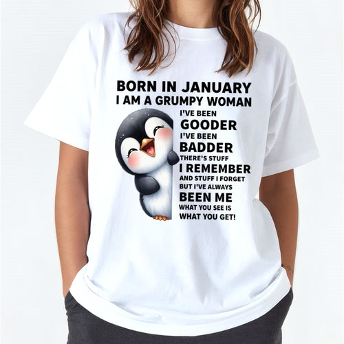 BORN IN JANUARY I AM A GRUMPY WOMAN ccdi01 FMA (SKU09-95-01)