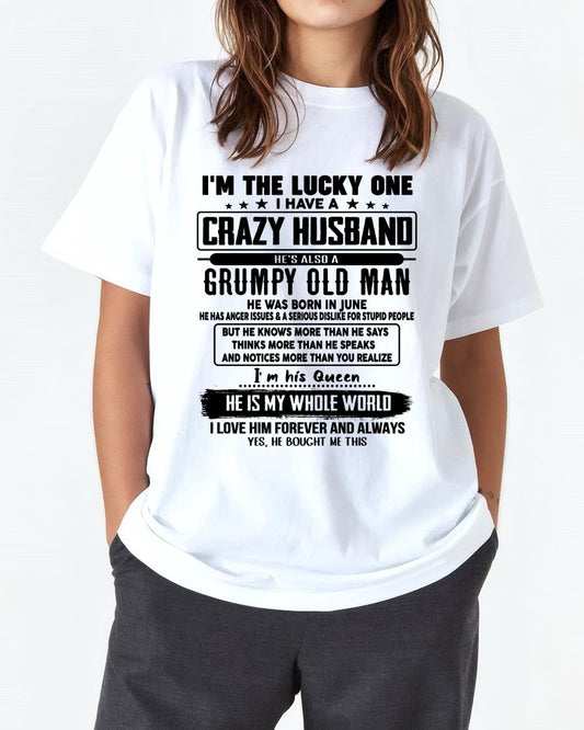 June - I am Lucky One I Have A Crazy Husband - Gift for Wife From Husband - NGHL06 (SKUT-LUCKYONE-06)