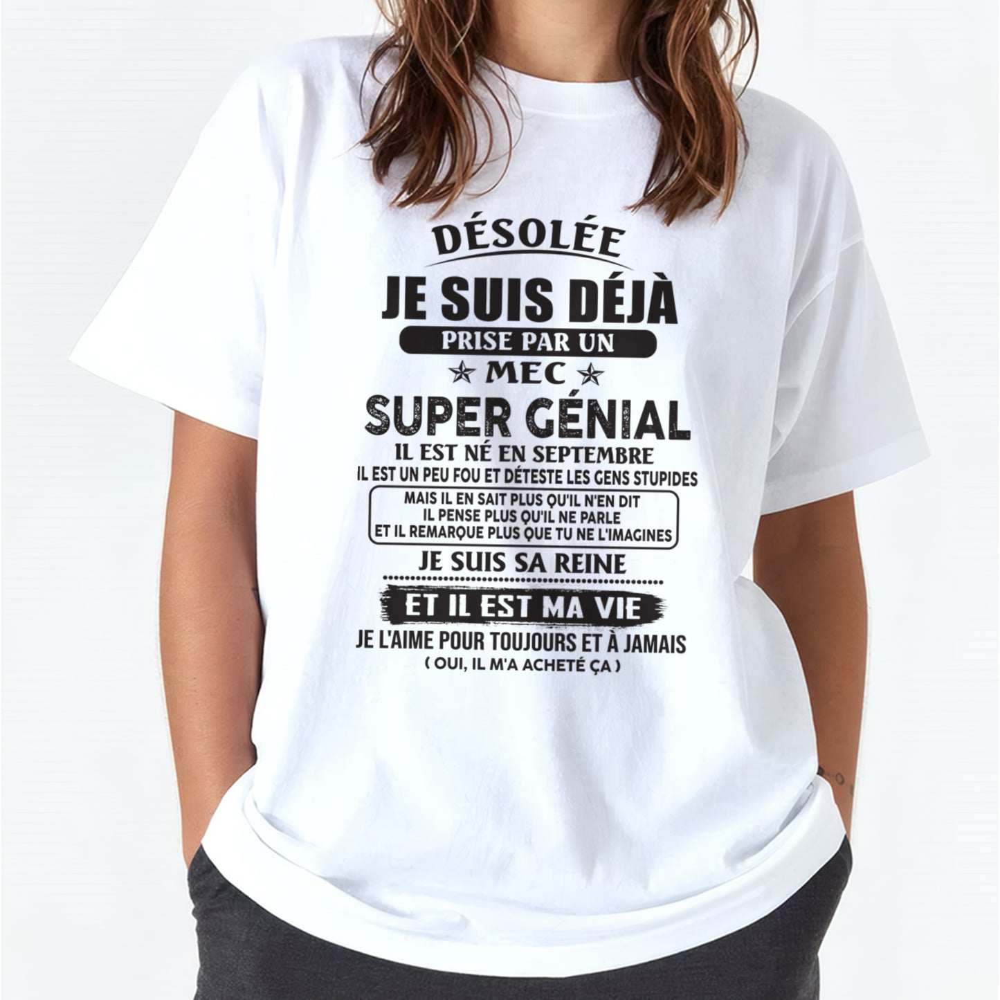 Désolée Je Suis Déjà Prise Par Un Mec Super Génial Il Est Né En Septembre Fr09 male (SKU07-170-09)