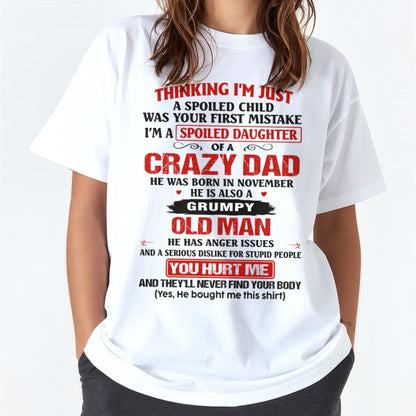 Spoiled Daughter of a Crazy November Dad Shirt – Birthday Gift From Dad / Man - ccdi11 (SKU26T-0189-11)