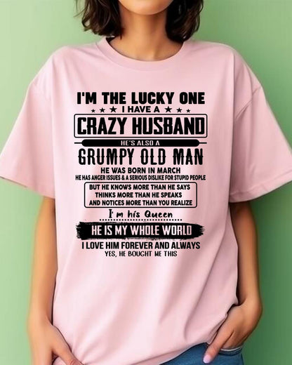 March - I am Lucky One I Have A Crazy Husband - Gift for Wife From Husband - CCDI03 (SKUT-LUCKYONE-03)
