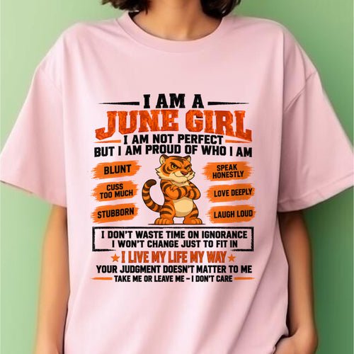 "I AM A JUNE GIRL" - Birthday Gift For June Girls - FMA ccdi06 (SKU2609-317-06)