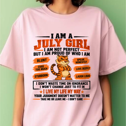 "I AM A JULY GIRL" - Birthday Gift For July Girls - FMA ccdi07 (SKU2609-317-07)