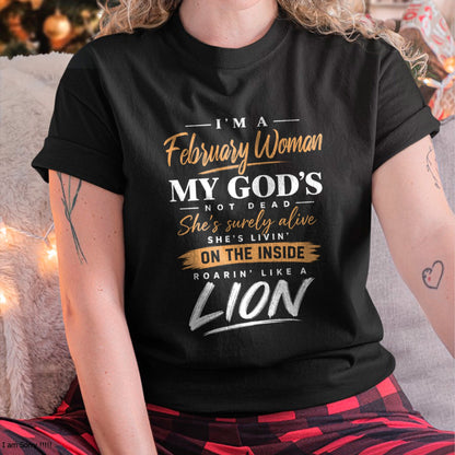 ccdi02 - I’M A FEBRUARY WOMAN MY GOD’S NOT DEAD - FMA (SKU2608-507-02)
