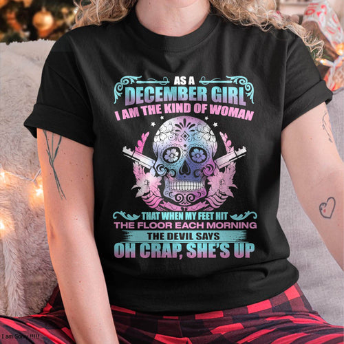 AS A DECEMBER GIRL I AM THE KIND OF WOMAN FMA (SKU08-85-12)