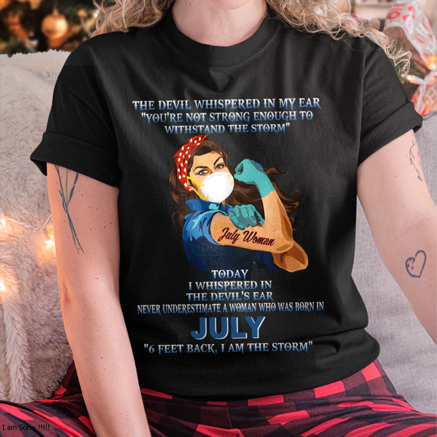 Never Underestimate A Woman Born In July – July Woman “I Am The Storm” - FMA / ccdi07 (SKU12-322-07)