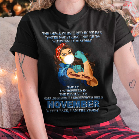 Never Underestimate A Woman Born In November – November Woman “I Am The Storm” - FMA / ccdi11 (SKU12-322-11)