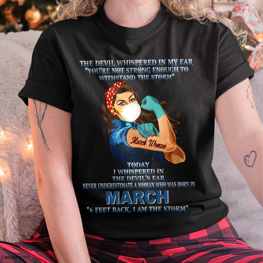 Never Underestimate A Woman Born In March – March Woman “I Am The Storm” - FMA / ccdi03 (SKU12-322-03)