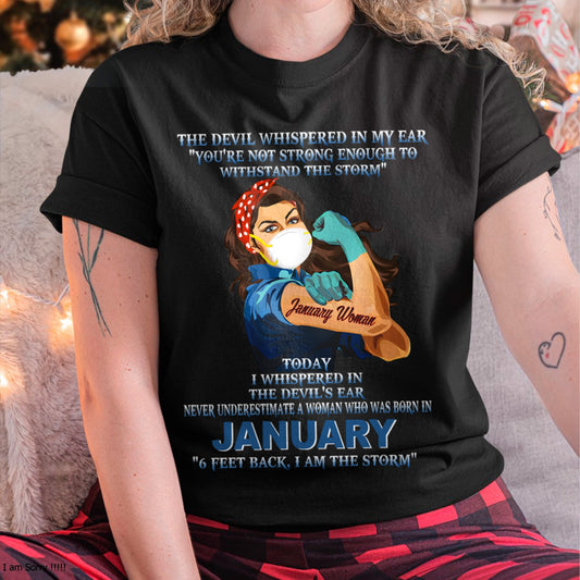 Never Underestimate A Woman Born In January – January Woman “I Am The Storm” - FMA / ccdi01 (SKU12-322-01)