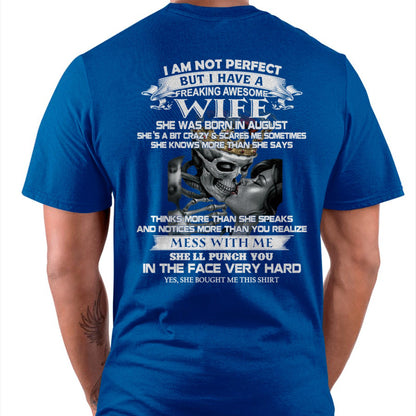 August - I Am Not Perfect But I Have A Freaking Awesome Wife - Gift For Husband From Wife - CCDI08 (SKU06-34-08)