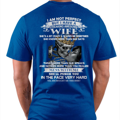 I Am Not Perfect But I Have A Freaking Awesome Wife - Gift For Husband From Wife - CCDI00 (SKU06-34-00)